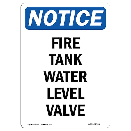 OSHA Notice Sign, Fire Tank Water Level Valve, 18in X 12in Rigid Plastic
